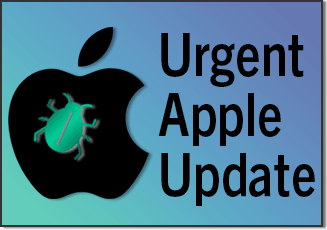 A gradient blue and green background with the apple logo on the left that has a green bug placed on top of it with the title 'Urgent Apple Update' on the right side.