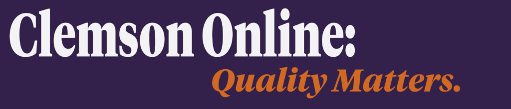 Purple Banner with the following text - Clemson Online: Quality Matters.