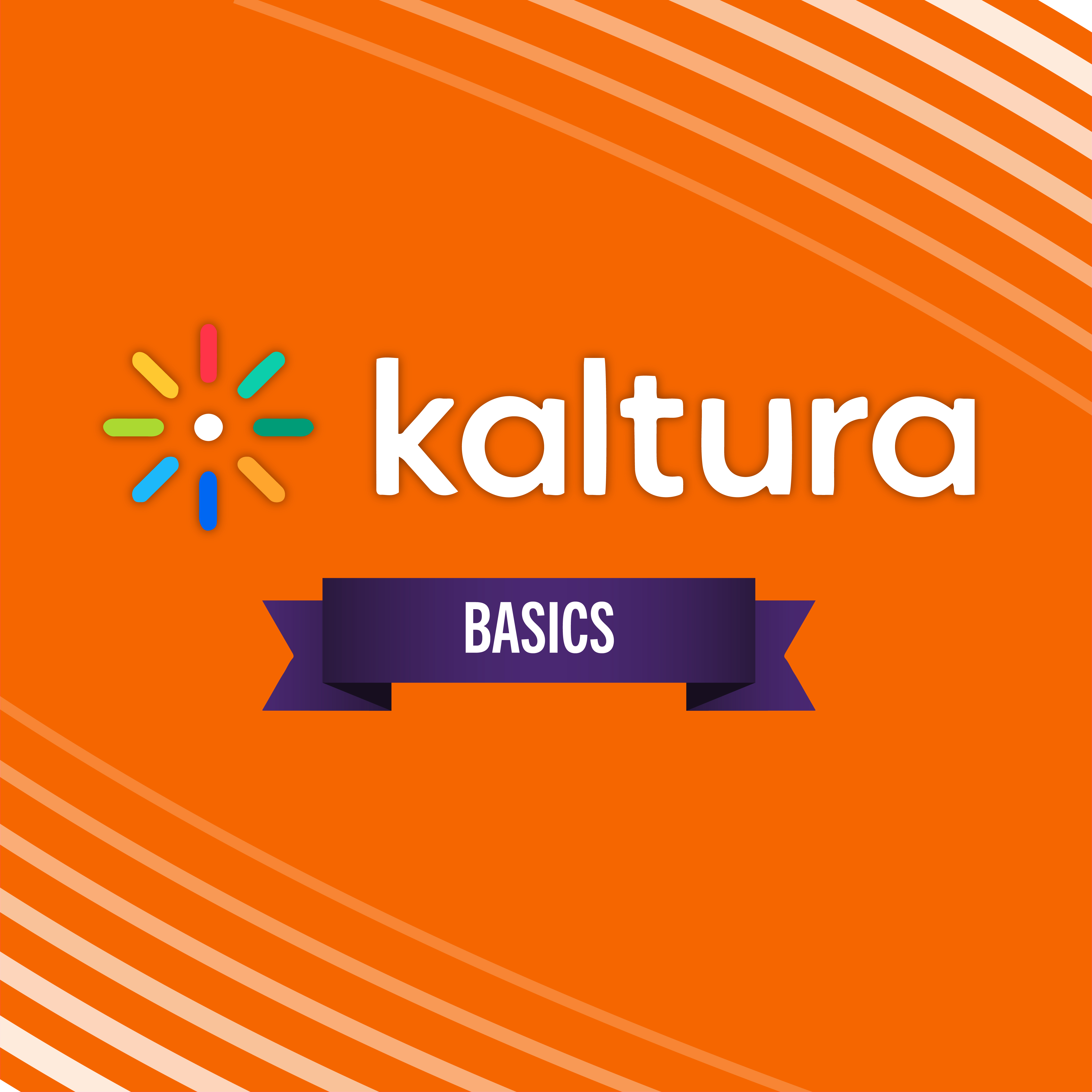 Kaltura Logo with Banner reading "Basics"