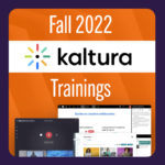 Fall Kaltura Trainings
