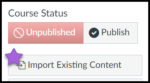 Image of Canvas Home page with purple star next to "Import Existing Content" beneath Course Status. 