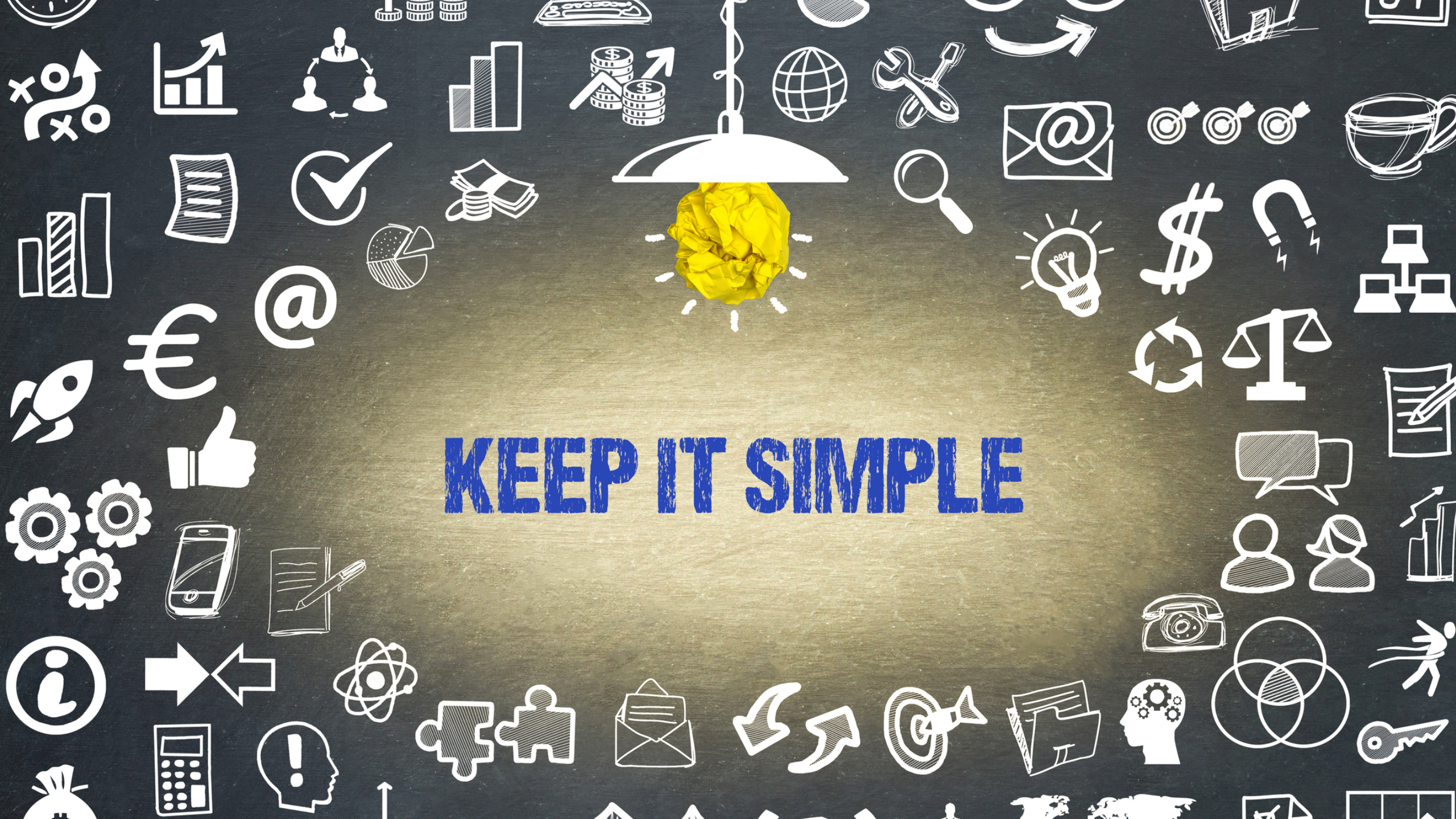Graphic of a chalkboard with numerous icons with a lightbulb highlighting text: "Keep it Simple" 