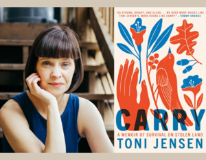 Two photos, the photo on the left is an image of author Toni Jensen. The photo on the right is the cover of her book Carry.
